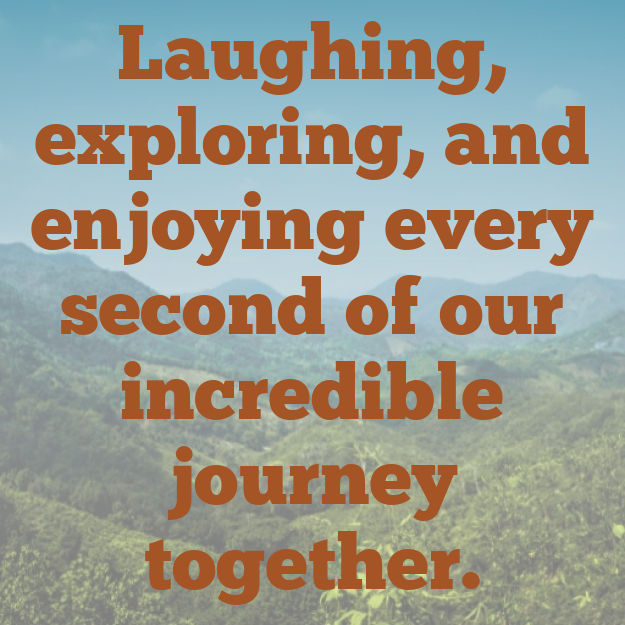 Laughing, exploring, and enjoying every second of our incredible journey together.